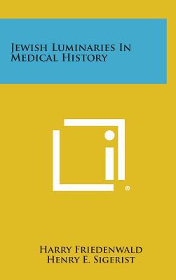 Jewish Luminaries in Medical History magazine reviews