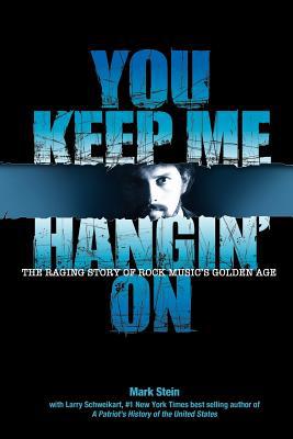 You Keep Me Hangin on written by Larry Schweikart