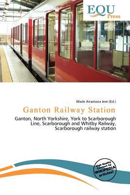 Ganton Railway Station magazine reviews