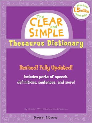 The Clear and Simple Thesaurus Dictionary book written by Harriet Wittels