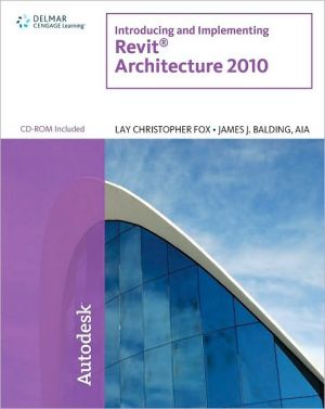 Introducing and Implementing Revit Architecture 2010 magazine reviews