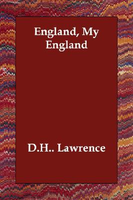 England, My England book written by D. H. Lawrence