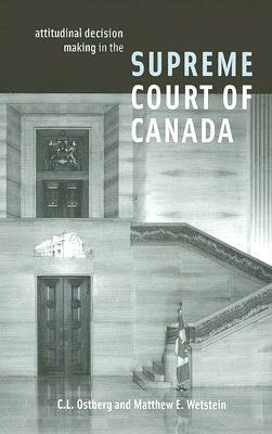 Attitudinal Decision Making in the Supreme Court of Canada magazine reviews