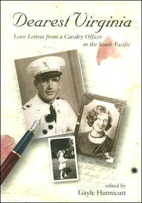 Dearest Virginia: Love Letters from a Cavalry Officer in the South Pacific book written by Sam Hunnicutt