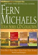 Fern Michaels Texas Series CD Collection: Texas Rich, Texas Heat, Texas Fury, Texas Sunrise book written by Fern Michaels