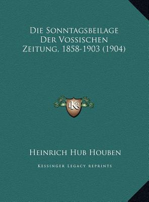 Die Sonntagsbeilage Der Vossischen Zeitung, 1858-1903 magazine reviews