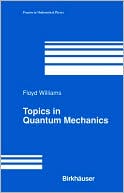 Topics in Quantum Mechanics magazine reviews
