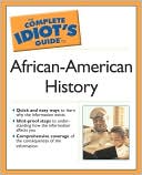 The Complete Idiot's Guide to African-American History book written by Melba J. J. Duncan