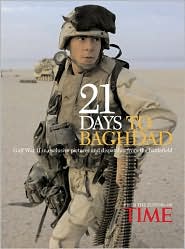 21 Days to Baghdad: Photos from the Battlefield book written by Time Magazine