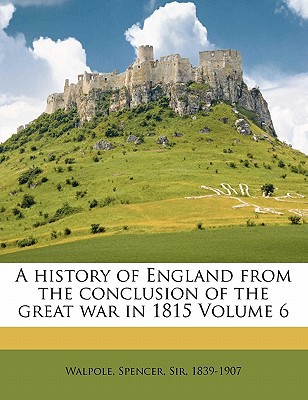 A History of England from the Conclusion of the Great War in 1815 Volume 6 magazine reviews