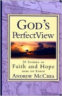 God's Perfect View magazine reviews