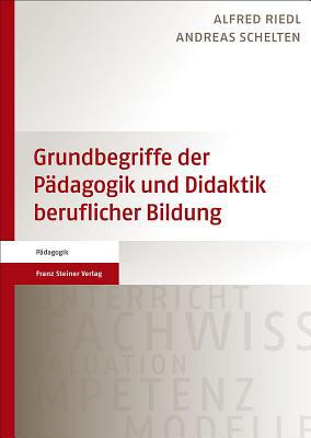 Grundbegriffe der Padagogik Und Didaktik Beruflicher Bildung magazine reviews