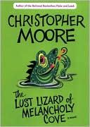 The Lust Lizard of Melancholy Cove book written by Christopher Moore