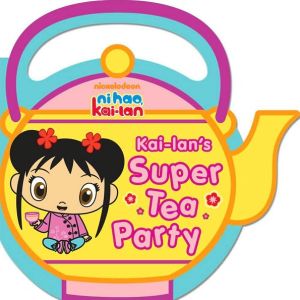 Kai-lan�s Super Tea Party magazine reviews