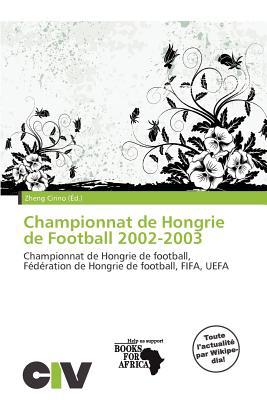 Championnat de Hongrie de Football 2002-2003 magazine reviews