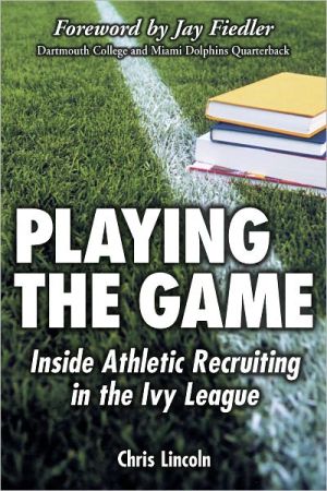 Playing the Game: Inside Athletic Recruiting in the Ivy League magazine reviews