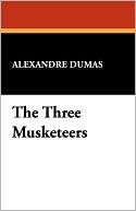 The Three Musketeers book written by Alexandre Dumas