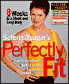 Selene Yeager's Perfectly Fit magazine reviews