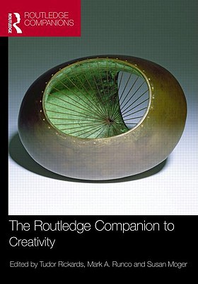 The Routledge Companion to Creativity book written by Tudor Rickards: