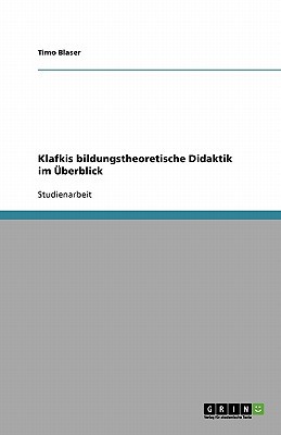 Klafkis Bildungstheoretische Didaktik Im Uberblick magazine reviews