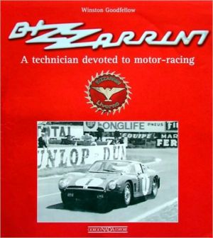Bizzarrini a Technician Devoted to Motor Racing book written by Winston Goodfellow