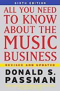 All you need to know about the music business book written by Passman, Donald S