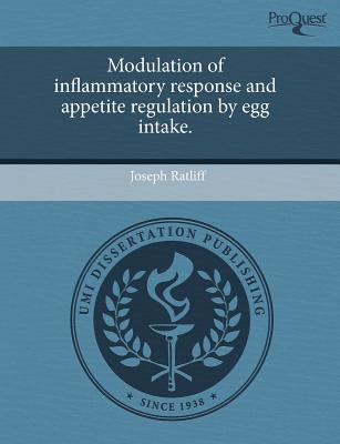 Modulation of Inflammatory Response and Appetite Regulation by Egg Intake. magazine reviews