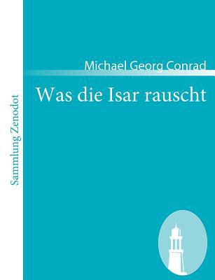Was Die Isar Rauscht magazine reviews