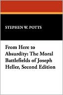 From Here To Absurdity book written by Stephen W. Potts