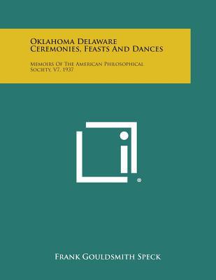 Oklahoma Delaware Ceremonies, Feasts and Dances magazine reviews