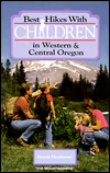 Best hikes with children in western & central Oregon magazine reviews