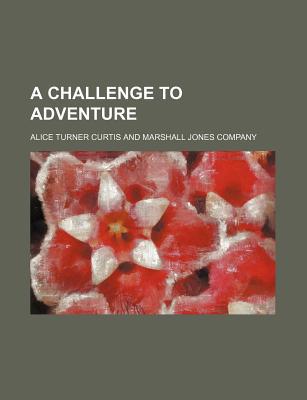 A Challenge to Adventure magazine reviews
