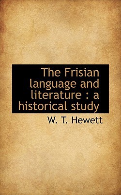 The Frisian Language and Literature: A Historical Study magazine reviews