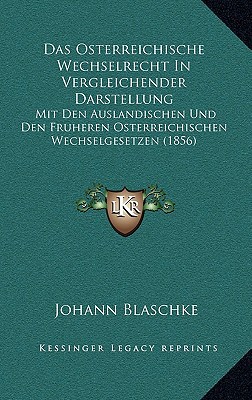 Das Osterreichische Wechselrecht in Vergleichender Darstellung magazine reviews