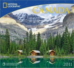 2011 National Geographic Canada Wall Calendar book written by National Geographic Society