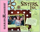Sisters, Ink magazine reviews
