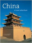 China: A Travel Adventure book written by Lorien Holland