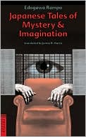 Japanese Tales of Mystery and Imagination book written by Edogawa Rampo
