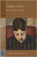 Three Lives (Barnes & Noble Classics Series) book written by Gertrude Stein