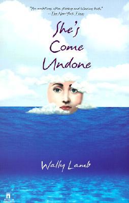 She's Come Undone written by Wally Lamb
