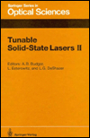 Tunable Solid-State Lasers II: Proceedings of the Osa Topical Meeting, Rippling River Resort, Zigzag, Oregon, June 4-6, 1986 book written by L. Esterowitz, A.B. Badgor, L.G. Dashazer