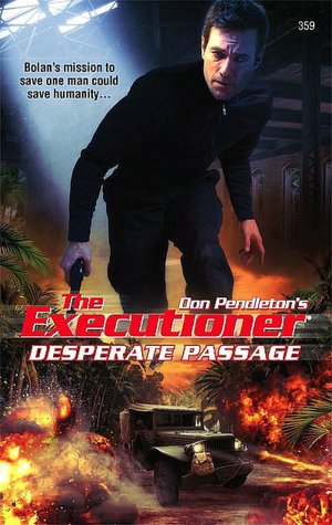 Desperate Passage (Executioner Series #359) magazine reviews