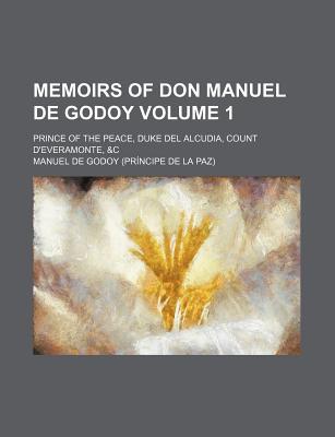 Memoirs of Don Manuel de Godoy magazine reviews