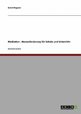 Mediation - Herausforderung Fur Schule Und Unterricht magazine reviews