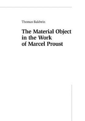 The Material Object in the Work of Marcel Proust magazine reviews