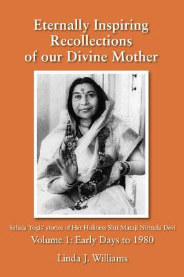 Eternally Inspiring Recollections of Our Divine Mother, Volume 1 magazine reviews