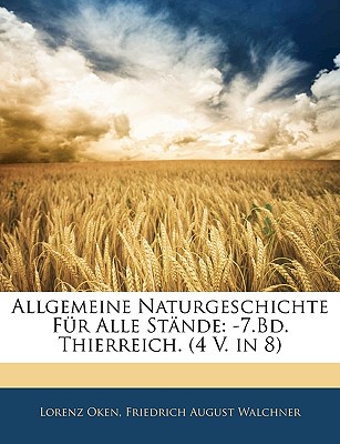 Allgemeine Naturgeschichte Fr Alle Stnde magazine reviews