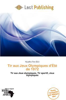 Tir Aux Jeux Olympiques D' T de 1972 magazine reviews
