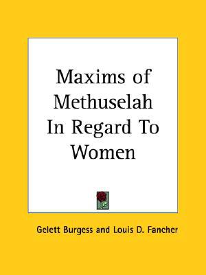 Maxims of Methuselah in Regard to Women magazine reviews