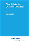 Non-Relativistic Quantum Dynamics book written by Werner O. Amrein